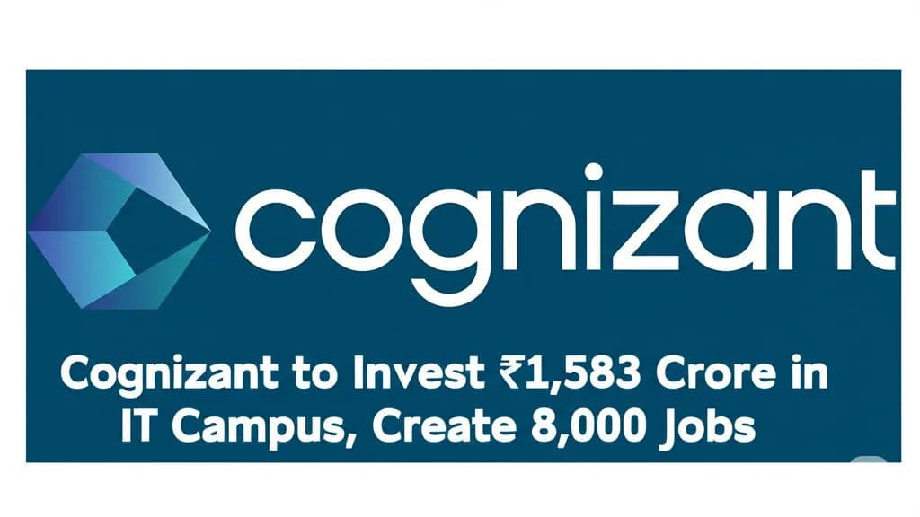 Editor’s Pick: Cognizant to Invest ₹1,583 Crore in Visakhapatnam IT Campus, Create 8,000 Jobs