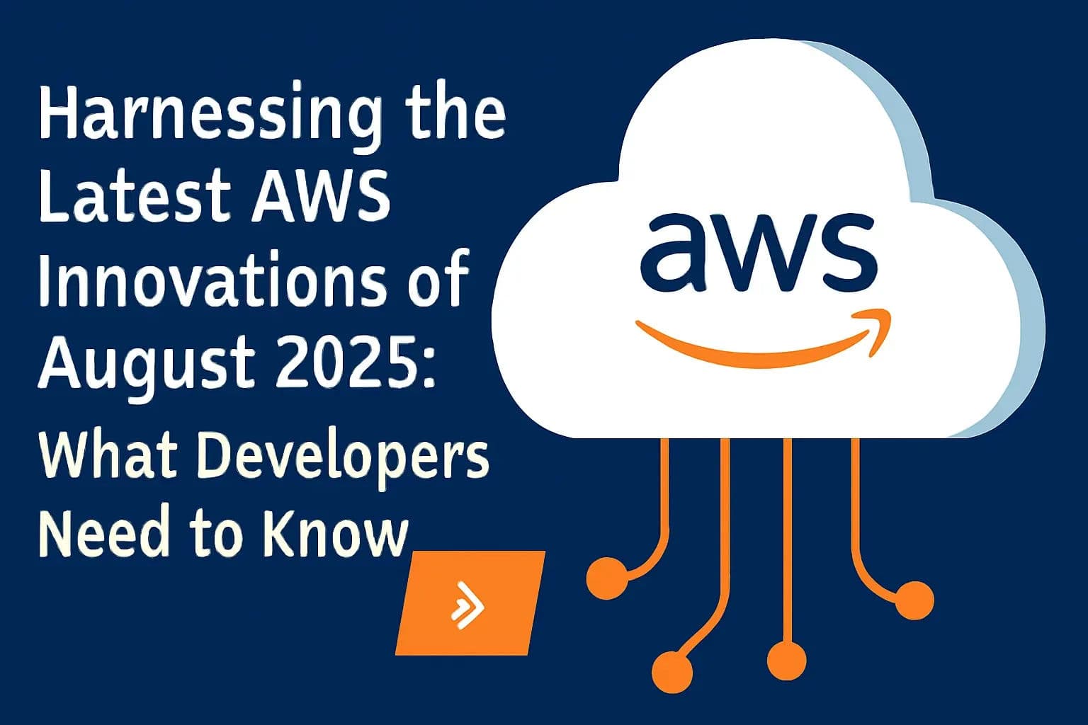 Cover image for Harnessing the Latest AWS Innovations of August 2025: What Developers Need to Know